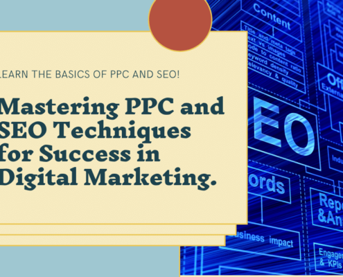 Mastering PPC and SEO Techniques