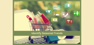 Identify Seasonal Trends