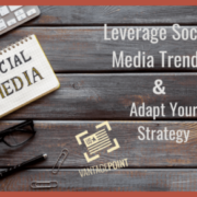 Leverage Social Media Trends and Adapt Your Strategy