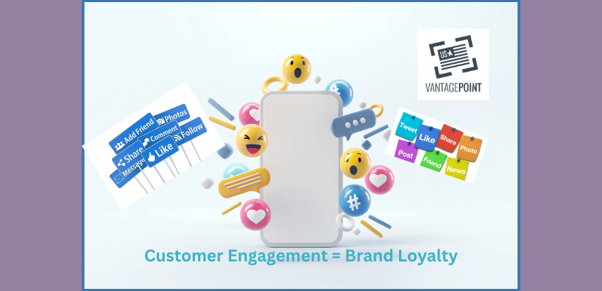 Customer Engagement Shows Brand Loyalty- User Generated Content- VantagePoint Marketing