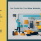 Setting Goals For Your New Website- VantagePoint Marketing LLC