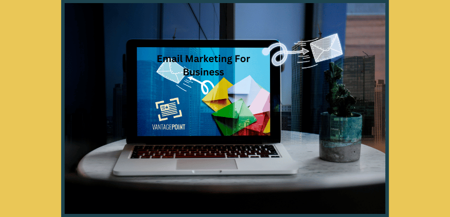 Email Marketing For Business