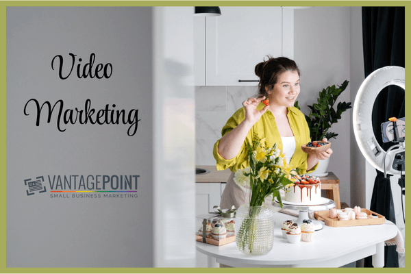 Video marketing - VantagePoint Marketing