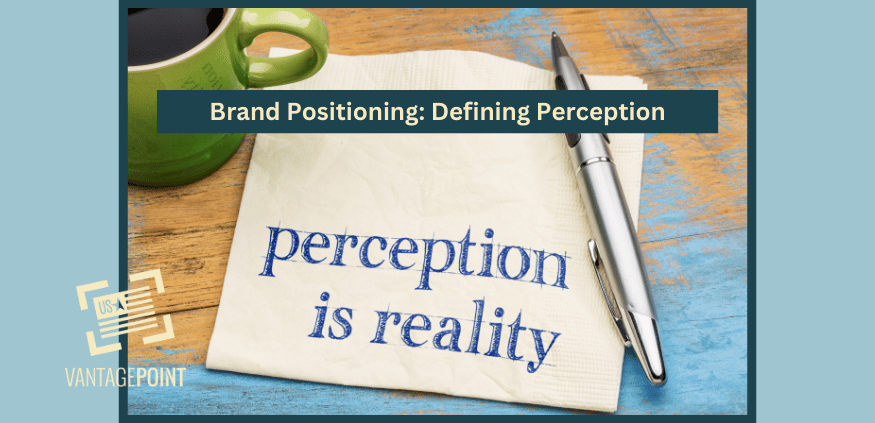 Brand Positioning Defining Perception