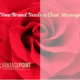 Brand Identity: Your Brand Needs a Clear Message