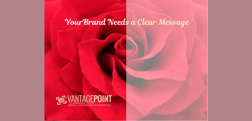 Brand Identity: Your Brand Needs a Clear Message