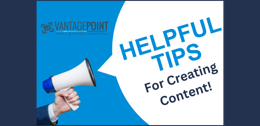 Helpful Tips For Creating Content!