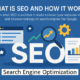 What is SEO and how it works