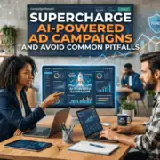 Supercharge AI-Powered Ad Campaigns and Avoid Common Pitfalls (1) Supercharge AI-Powered Ad Campaigns and Avoid Common Pitfalls - VantagePoint marketing